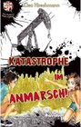Buchcover Katastrophe in Anmarsch!