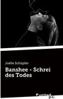 Buchcover Banshee - Schrei des Todes