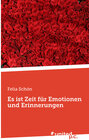 Buchcover Es ist Zeit für Emotionen und Erinnerungen