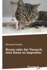 Buchcover Bruno oder der Versuch, eine Katze zu begreifen
