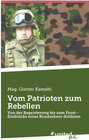Buchcover Vom Patrioten zum Rebellen 1974-2014