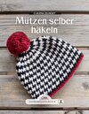 Buchcover Das große kleine Buch: Mützen selber häkeln