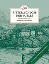 Buchcover Das kleine Buch: Ritter, Schloss und Quelle