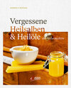 Buchcover Vergessene Heilsalben & Heilöle der Naturmedizin