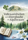 Buchcover Volksweisheiten und Aberglaube im Alpenraum