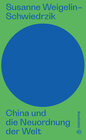 Buchcover China und die Neuordnung der Welt