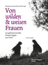 Buchcover Von wilden und weisen Frauen