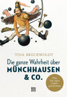 Buchcover Die ganze Wahrheit über Münchhausen & Co.