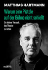 Buchcover Warum eine Pistole auf der Bühne nicht schießt