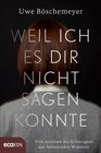 Buchcover Weil ich es dir nicht sagen konnte