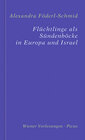 Buchcover Flüchtlinge als Sündenböcke in Europa und Israel