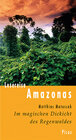 Buchcover Im magischen Dickicht des Regenwaldes. Reise durch den Amazonas