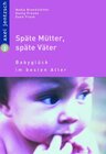 Buchcover Späte Mütter, späte Väter