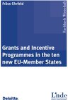Buchcover Grants and Incentive Programmes in the ten new EU-Member States