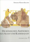 Buchcover Die römischen Amphoren aus Augst und Kaiseraugst. Ein Beitrag zur...