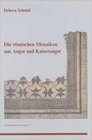 Buchcover Die römischen Mosaiken aus Augst und Kaiseraugst