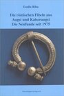 Buchcover Die römischen Fibeln aus Augst und Kaiseraugst. Die Neufunde seit 1975