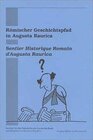 Buchcover Römischer Geschichtspfad in Augusta Raurica /Sentier Historique Romain d'Augusta Raurica