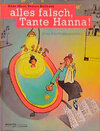 Buchcover Alles falsch, Tante Hanna!
