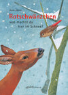 Buchcover Rotschwänzchen - was machst du hier im Schnee?