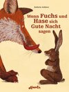 Buchcover Wenn Fuchs und Hase sich Gute Nacht sagen