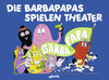 Buchcover Die Barbapapas spielen Theater