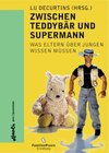 Buchcover Zwischen Teddybär und Superman