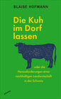 Buchcover Die Kuh im Dorf lassen