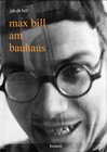 Buchcover Max Bill am Bauhaus