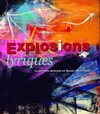 Buchcover Explosions lyriques- La peinture abstraite en Suisse 1950 - 1965
