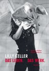 Buchcover Lilly Keller. Das Leben. Das Werk.
