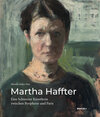 Buchcover Martha Haffter: Eine Schweizer Künstlerin zwischen Peripherie und Paris