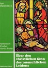 Buchcover Über den christlichen Sinn des menschlichen Leidens. Salvifici doloris