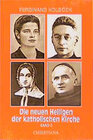 Buchcover Neue Heilige der katholischen Kirche / Von Papst Johannes Paul II. in den Jahren 1988-91 kanonisierte Selige und Heilige