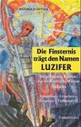 Buchcover Die Finsternis trägt den Namen Luzifer