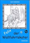 Buchcover Felix, der Wallfahrtskater