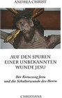 Buchcover Auf den Spuren einer unbekannten Wunde Jesu