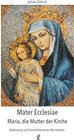 Buchcover Mater Ecclesiae - Maria, die Mutter der Kirche