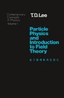 Buchcover Particle Physics and Introduction to Field Theory / Concepts in Contemporary Physics Ser. Vol. 1. (Contemporary Concepts