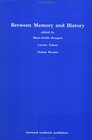 Buchcover Between Memory and History: A special issue of the journal History and Anthropology