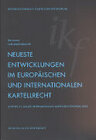 Buchcover Neueste Entwicklungen im europäischen und internationalen Kartellrecht