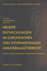 Buchcover Neueste Entwicklungen im europäischen und internationalen Immaterialgüterrecht
