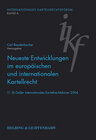 Buchcover Neueste Entwicklungen im europäischen und internationalen Kartellrecht