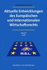 Buchcover Aktuelle Entwicklungen des Europäischen und Internationalen Wirtschaftsrecht / Aktuelle Entwicklungen des Europäischen u