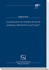 Buchcover La précaution en matière de santé publique, démarche ou principe?