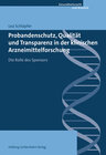 Buchcover Probandenschutz, Qualität und Transparenz in der klinischen Arzneimittelforschung