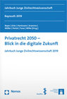 Buchcover Privatrecht 2050 - Blick in die (digitale) Zukunft