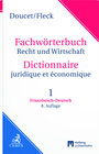 Buchcover Wörterbuch Recht- und Wirtschaft Dictionnaire juridique et économique, Teil I: Französisch-Deutsch