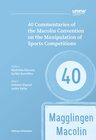 Buchcover 40 Commentaries of the Macolin Convention on the Manipulation of Sports Competitions