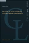 Buchcover Les vices du pacte successoral abdicatif et leurs conséquences